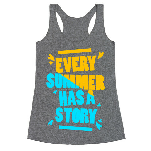 Every Summer Has A Story Racerback Tank Top