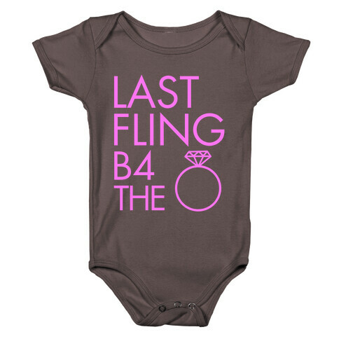 Last Fling B4 the Ring Baby One-Piece