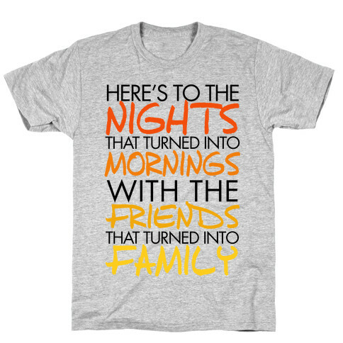 Here's to the Nights T-Shirt