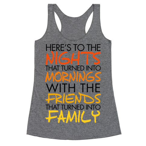 Here's to the Nights Racerback Tank Top