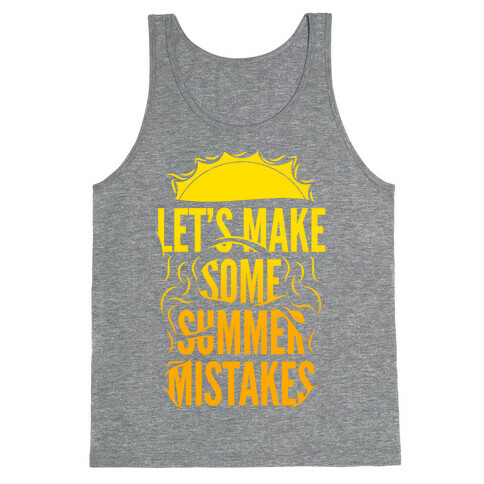 Let's Make Some Summer Mistakes Tank Top
