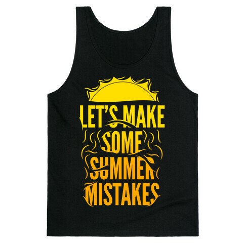 Let's Make Some Summer Mistakes Tank Top