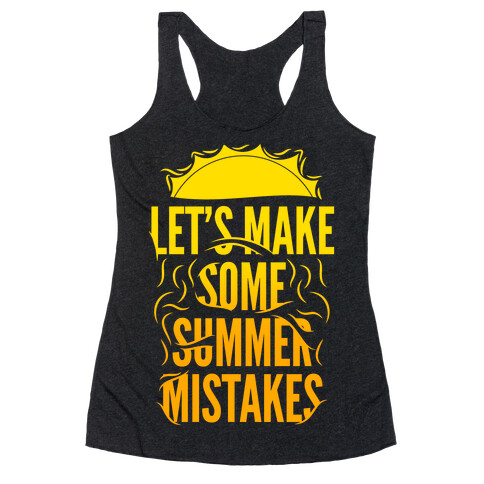 Let's Make Some Summer Mistakes Racerback Tank Top
