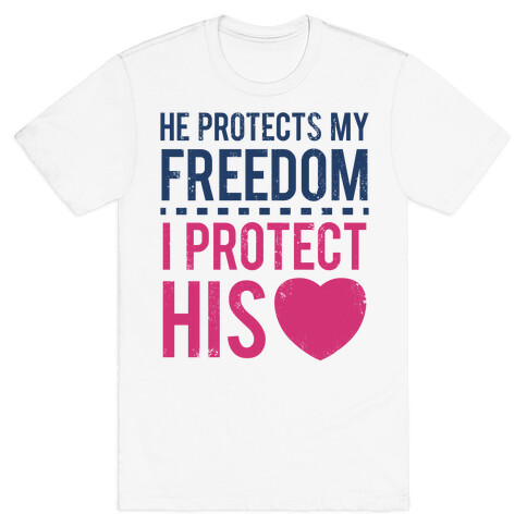My Freedom, His Heart T-Shirt