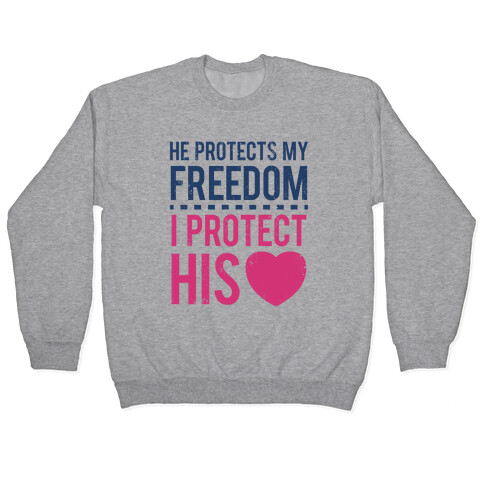 My Freedom, His Heart Pullover