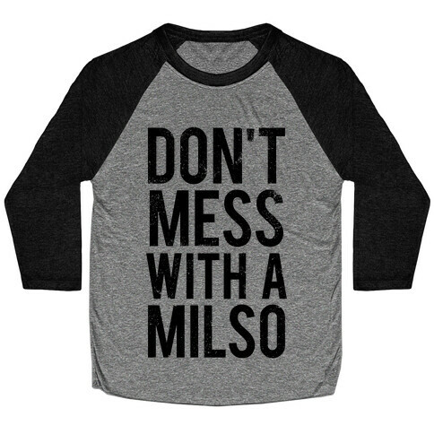 Don't Mess With a Milso (Tank) Baseball Tee