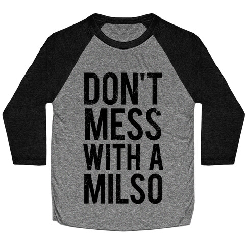 Don't Mess With a Milso (Tank) Baseball Tee