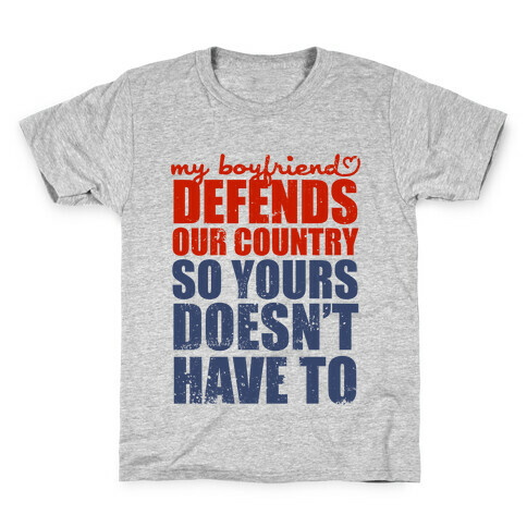 My Boyfriend Defends Our Country (So Yours Doesn't Have To) (Baseball Tee) Kids T-Shirt