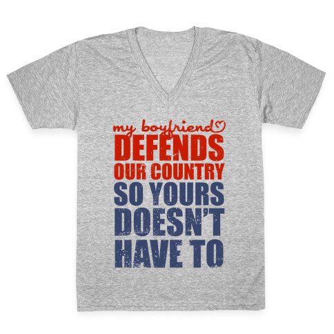 My Boyfriend Defends Our Country (So Yours Doesn't Have To) (Baseball Tee) V-Neck Tee Shirt