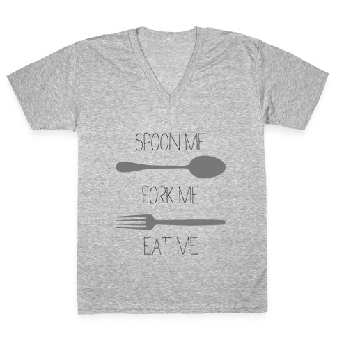Spoon, Fork, Eat V-Neck Tee Shirt