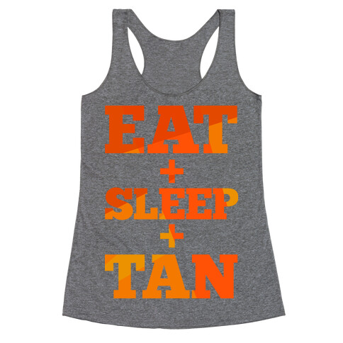 Eat + Sleep + Tan Racerback Tank Top