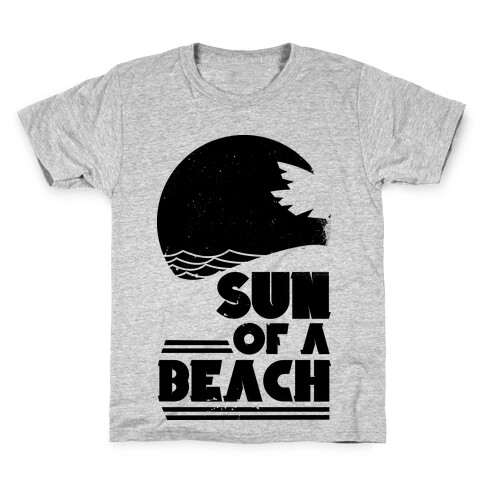 Sun of a Beach Kids T-Shirt