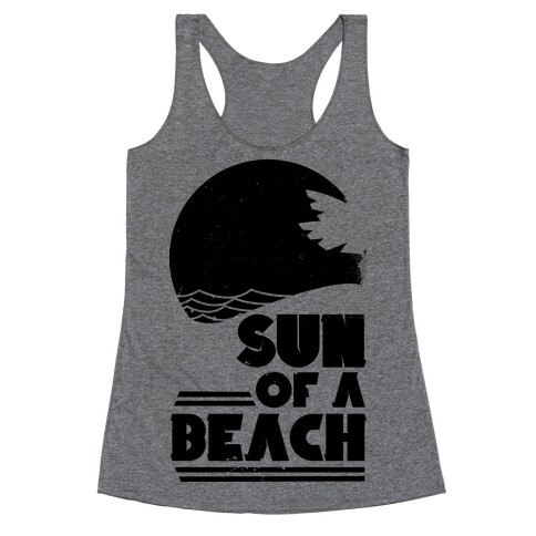 Sun of a Beach Racerback Tank Top