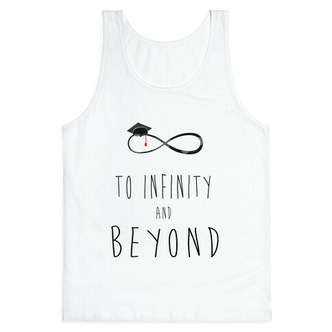 Graduation: To Infinity and Beyond Tank Top
