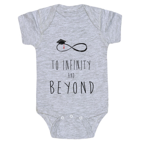 Graduation: To Infinity and Beyond Baby One-Piece