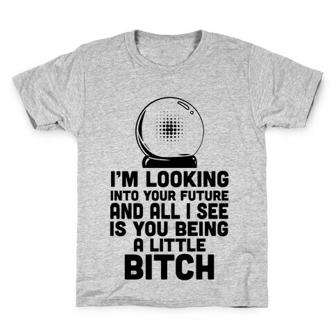 I'm Looking into Your Future... Kids T-Shirt