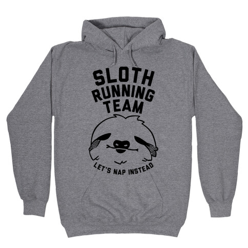 Sloth Running Team Hooded Sweatshirt