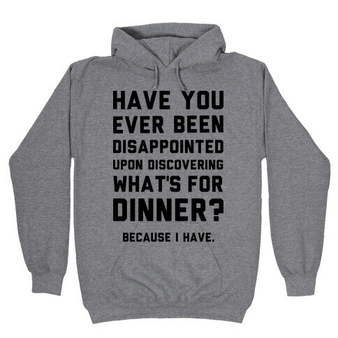What's For Dinner Hooded Sweatshirt