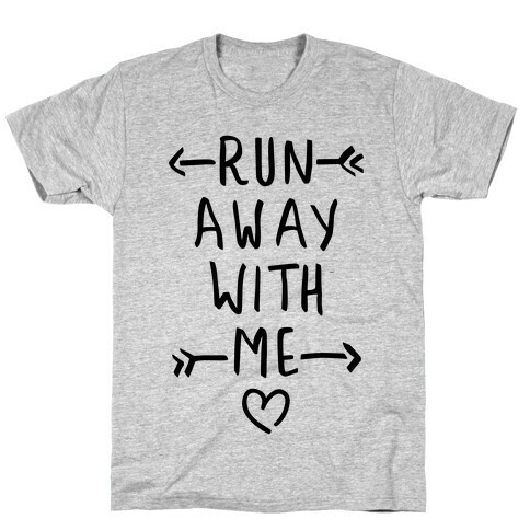 Run Away With Me (Tank) T-Shirt