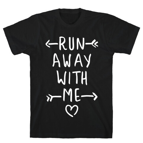 Run Away With Me (Dark Tank) T-Shirt