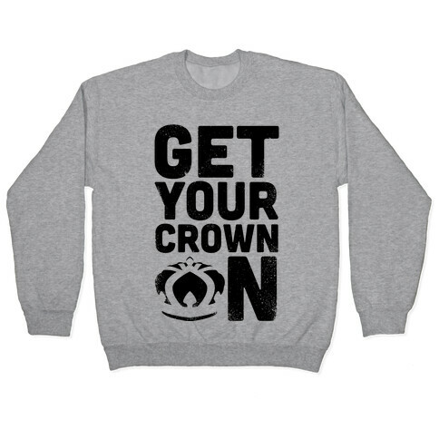 Get Your Crown On (Tank) Pullover
