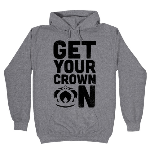 Get Your Crown On (Tank) Hooded Sweatshirt