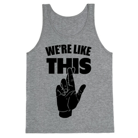 We're Like This (Neon Orange) Tank Top