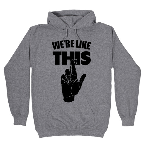 We're Like This (Neon Orange) Hooded Sweatshirt