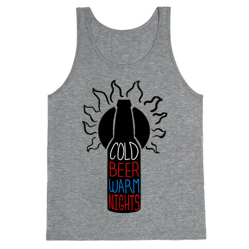 Cold Beer; Warm Nights  Tank Top