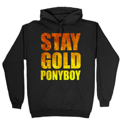 Stay Gold Hooded Sweatshirt