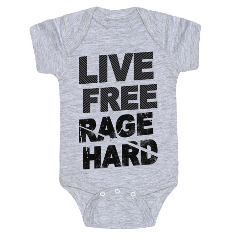 Live Free Rage Hard Baby One-Piece