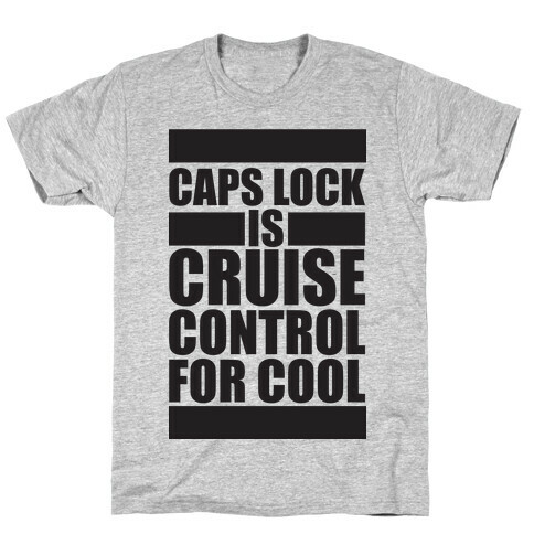 Caps Lock T-Shirt