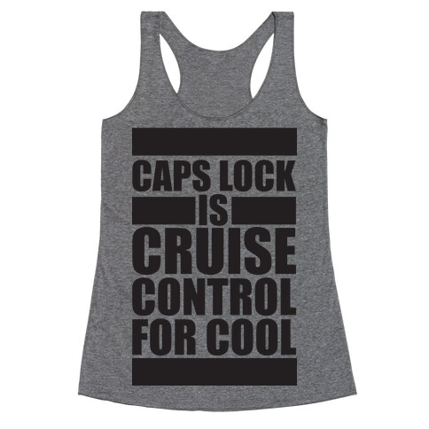 Caps Lock Racerback Tank Top