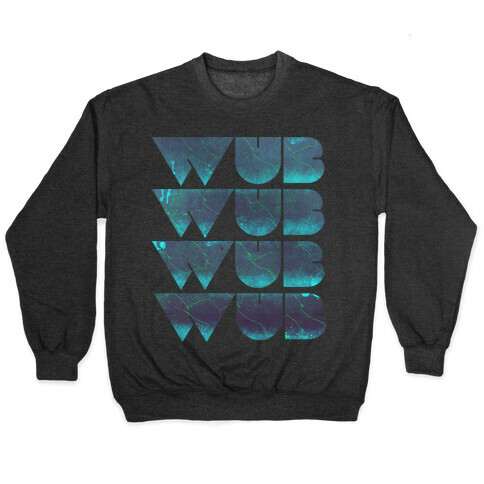 Wub Wub Wub (Dark) Pullover