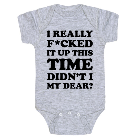 Didn't I My Dear Baby One-Piece