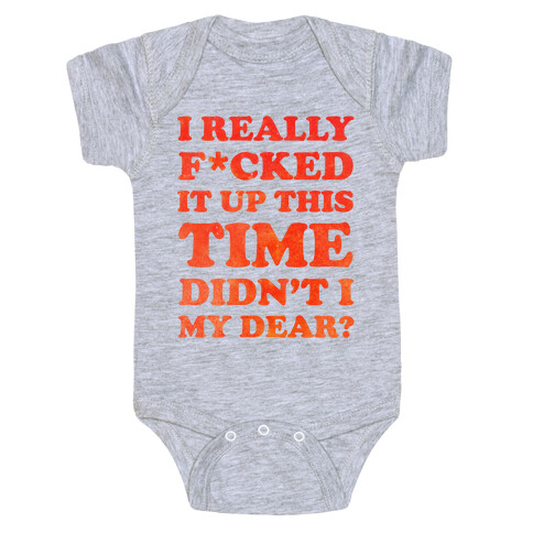 Didn't I My Dear Baby One-Piece