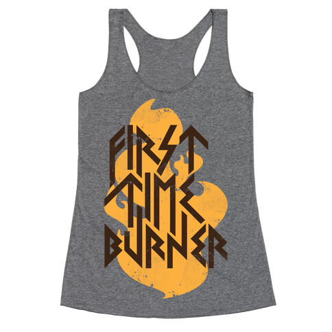 First Time Burner Racerback Tank Top