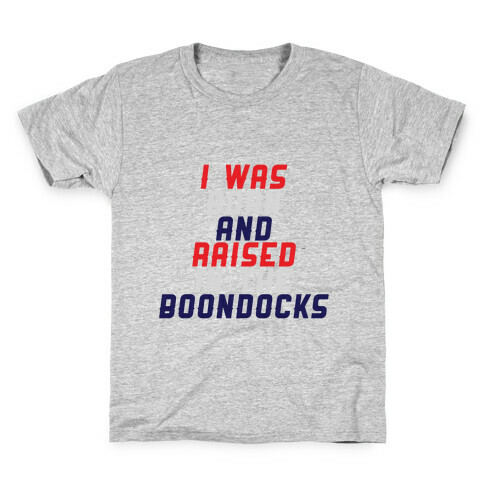 Born and Raised Kids T-Shirt