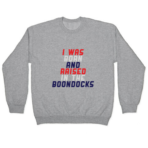 Born and Raised Pullover