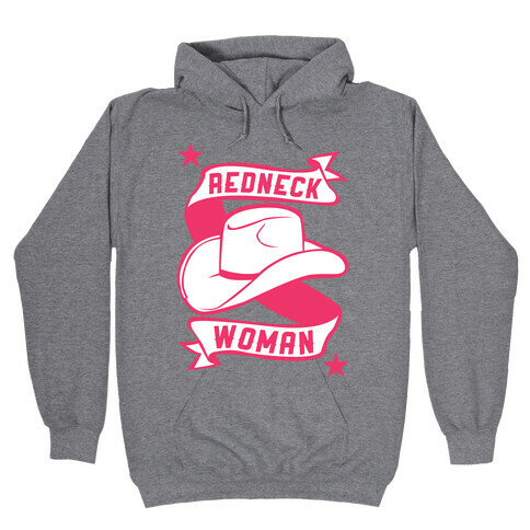 Redneck Woman Hooded Sweatshirt