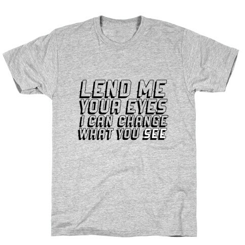 Lend Me Your Eyes Neon T-Shirt