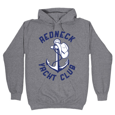 Redneck Yacht Club Hooded Sweatshirt