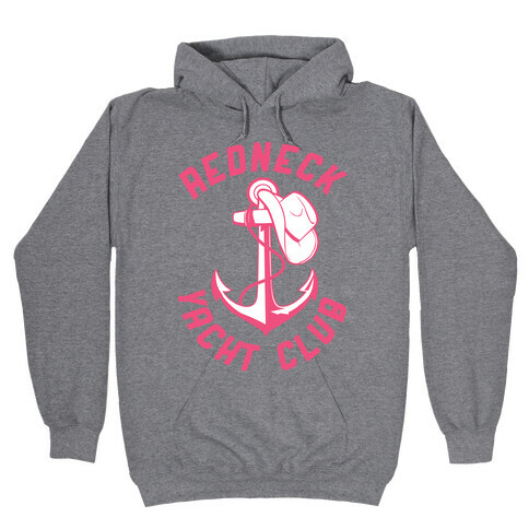 Redneck Yacht Club Hooded Sweatshirt