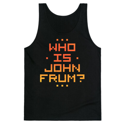 Who Is John Frum Tank Top