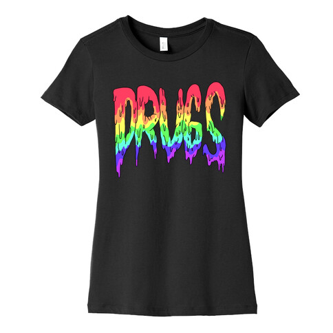 Drugs (Rainbow) Womens T-Shirt