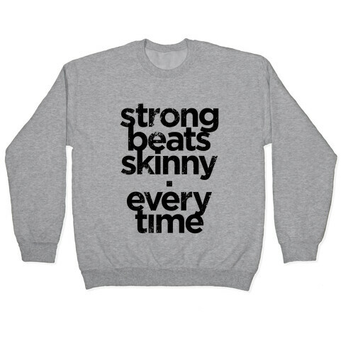 Strong Beats Skinny (Tank) Pullover