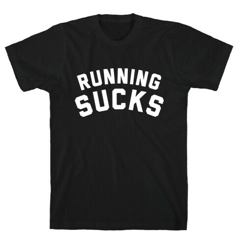 Running Sucks (Dark Tank) T-Shirt