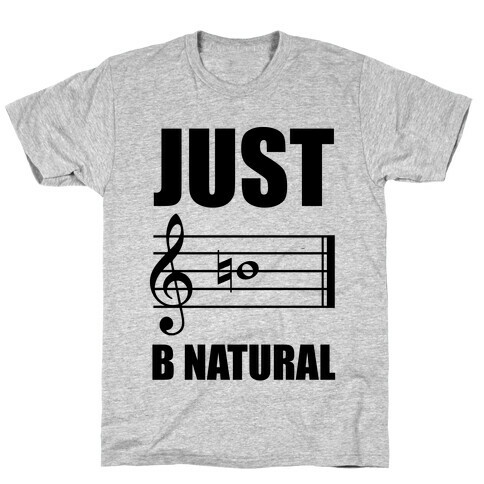 Just B Natural T-Shirt