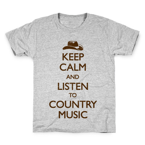 Keep Calm And Listen to Country Music Kids T-Shirt