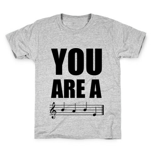 You Are A BABE Kids T-Shirt